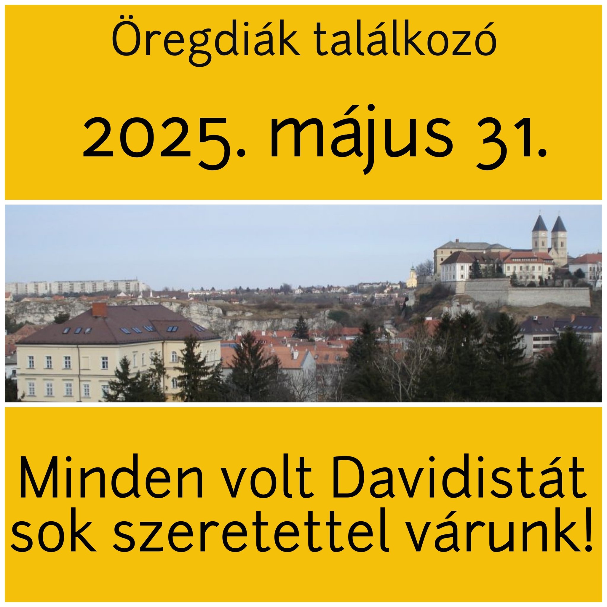 2025. május 31. – Öregdiák találkozó